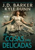 Las Cosas Más Delicadas (eBook, ePUB)