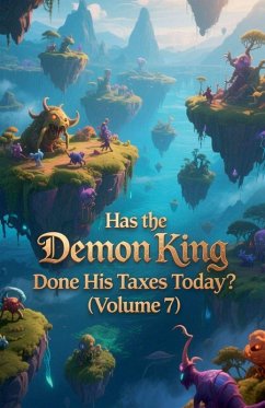 Cover Has the Demon King Done His Taxes Today? (Volume 7)