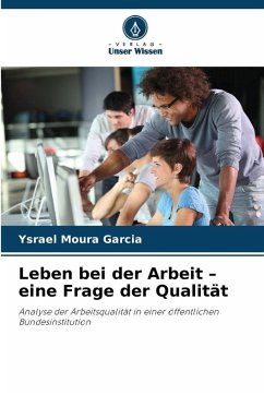 Cover Leben bei der Arbeit - eine Frage der Qualität