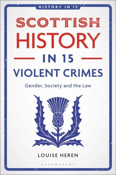 Scottish History in 15 Violent Crimes Scottish History in 15 Violent Crimes
