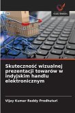 Skuteczno¿¿ wizualnej prezentacji towarów w indyjskim handlu elektronicznym Skuteczno¿¿ wizualnej prezentacji towarów w indyjskim handlu elektronicznym