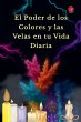 El Poder de los Colores y las Velas en... - Bild 1