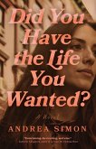 Did You Have the Life You Wanted?