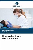 Hormonbedingte Mundläsionen Hormonbedingte Mundläsionen