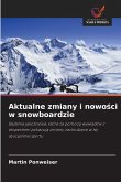 Aktualne zmiany i nowo¿ci w snowboardzie