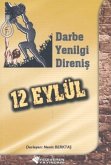 12 Eylül - Darbe, Yenilgi, Direnis 12 Eylül - Darbe, Yenilgi, Direnis