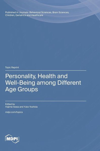 Personality, Health and Well-Being among Different Age Groups
