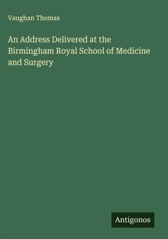 Cover An Address Delivered at the Birmingham Royal School of Medicine and Surgery