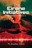 The Eirene Initiatives The Eirene Initiatives