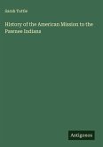 History of the American Mission to the Pawnee Indians