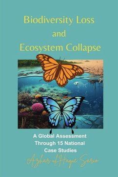 Biodiversity Loss and Ecosystem Collapse - Sario, Azhar Ul Haque Biodiversity Loss and Ecosystem Collapse - Sario, Azhar Ul Haque