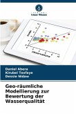 Geo-räumliche Modellierung zur Bewertung der Wasserqualität Geo-räumliche Modellierung zur Bewertung der Wasserqualität