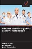 Badania stomatologiczne - zasady i metodologia