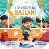¡Los Chicos No Bailan! ¡Los Chicos No Bailan!