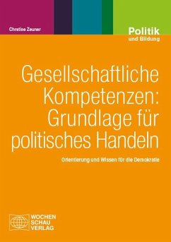 Cover Gesellschaftliche Kompetenzen: Grundlage für politisches Handeln