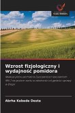 Wzrost fizjologiczny i wydajno¿¿ pomidora
