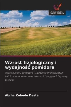 Cover Wzrost fizjologiczny i wydajno¿¿ pomidora