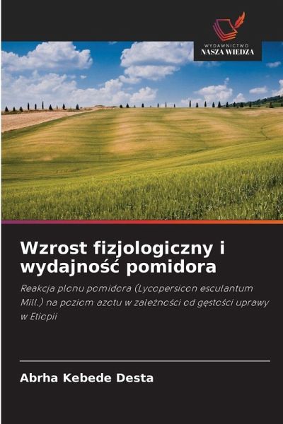 Wzrost fizjologiczny i wydajno¿¿ pomidora Wzrost fizjologiczny i wydajno¿¿ pomidora