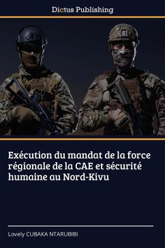Exécution du mandat de la force régionale de la CAE et sécurité humaine au Nord-Kivu Cover Exécution du mandat de la force régionale de la CAE et sécurité humaine au Nord-Kivu