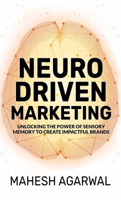 Neuro-Driven Marketing - Agarwal, Mahesh