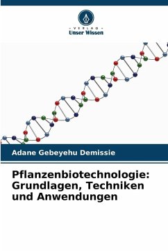 Cover Pflanzenbiotechnologie: Grundlagen, Techniken und Anwendungen