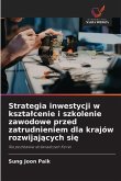 Strategia inwestycji w kszta¿cenie i szkolenie zawodowe przed zatrudnieniem dla krajów rozwijaj¿cych si¿