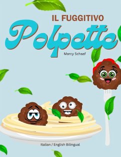 Cover IL Fuggitivo Polpette (Italian/ English Bilingual) The Runaway Polpette