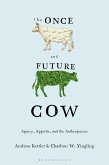 The Once and the Future Cow The Once and the Future Cow