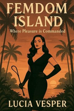 Cover Femdom Island Where Pleasure is Commanded