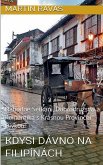 Kdysi Dávno Na Filipínách