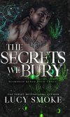 The Secrets We Bury The Secrets We Bury