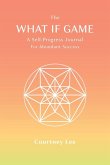The What If Game