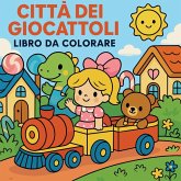 La città dei giocattoli - Libro da colorare