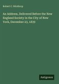 An Address, Delivered Before the New England Society in the City of New York, December 23, 1839