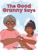 The Good Granny Says