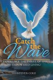Catch the Wave