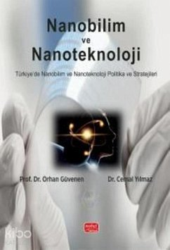 Nanobilim ve Nanoteknoloji - Güvenen, Orhan