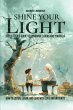 Shine Your Light - Bild 1
