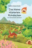 Das kleine Hüsterlein Rotnäschen Das kleine Hüsterlein Rotnäschen