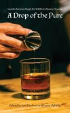 A Drop of the Pure A Drop of the Pure
