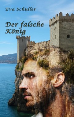 Der falsche König - Schuller, Eva