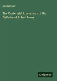The Centennial Anniversary of the Birthday of Robert Burns