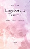 Ungeborene Träume