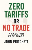 Zero Tariffs or No Free Trade Zero Tariffs or No Free Trade