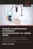 Zasady projektowania architektur zorientowanych na us¿ugi (SOA)
