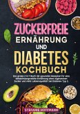 Zuckerfreie Ernährung und Diabetes Kochbuch