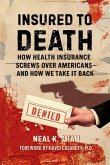 Insured to Death Insured to Death