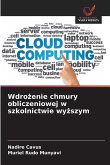 Wdro¿enie chmury obliczeniowej w szkolnictwie wy¿szym Wdro¿enie chmury obliczeniowej w szkolnictwie wy¿szym