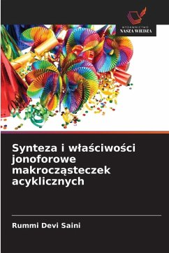 Cover Synteza i w¿a¿ciwo¿ci jonoforowe makrocz¿steczek acyklicznych