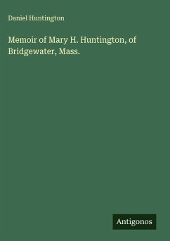 Cover Memoir of Mary H. Huntington, of Bridgewater, Mass.